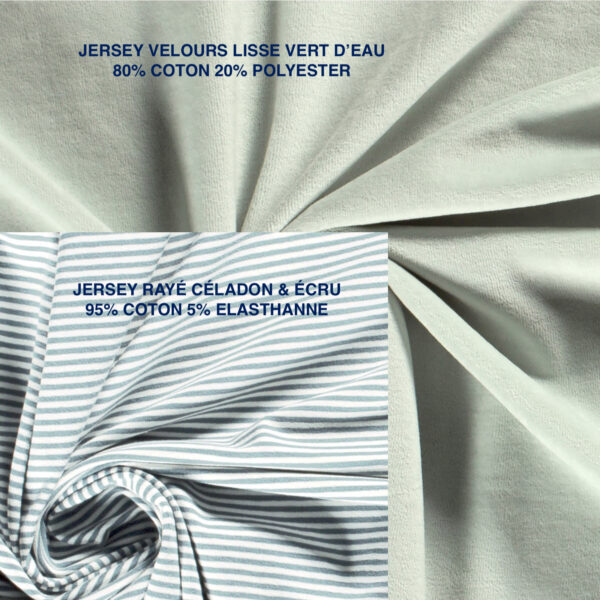 TISSUS JERSEY RAYÉ CÉLADON + VELOURS LISSE VERT D'EAU
